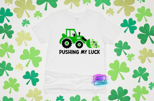 Pushing My Luck T-Shirt