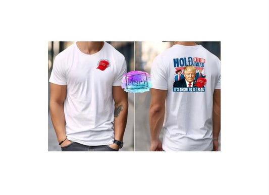 "Hold on to your hats" T-Shirt