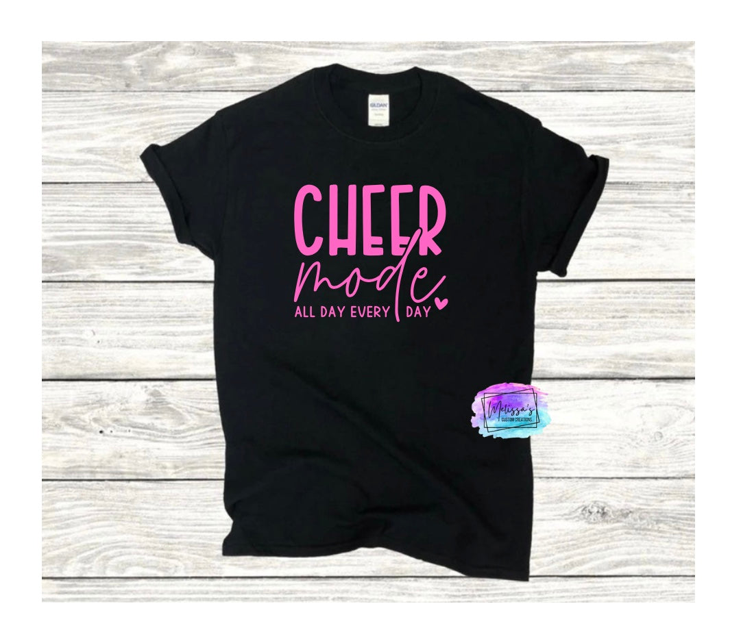 Cheer Mode T-Shirt (choose your colors)