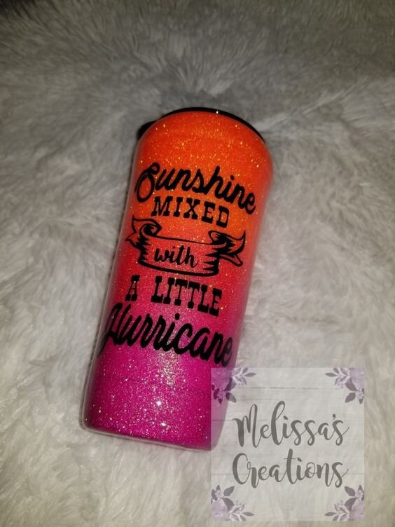 "Sunshine Mixed with a Little Hurricane" Tumbler